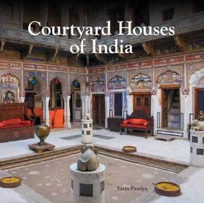 Courtyard Houses of India