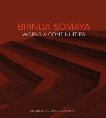 Brinda Somaya: Works and Continuities