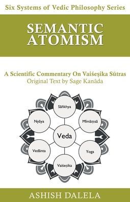 Semantic Atomism: A Scientific Commentary on Vaiśeṣika Sūtras