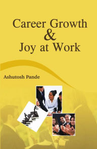 Title: Career Growth and Joy at Work, Author: Magda Nutsa Kobakhidze