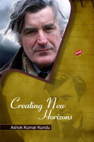Title: Ted Hughes: Creating New Horizons, Author: Ashok  Kumar Kundu