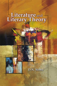 Title: Literature and Literary Theory, Author: D.  N. Sinha