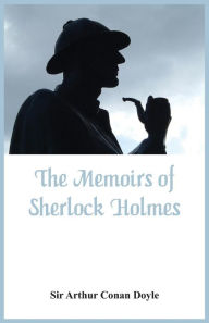 Title: The Memoirs of Sherlock Holmes, Author: Arthur Conan Doyle