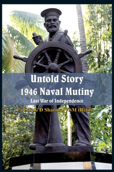 Untold Story 1946 Naval Mutiny: Last War of Independence