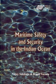 Title: Maritime Safety and Security in the Indian Ocean, Author: Sakhuja