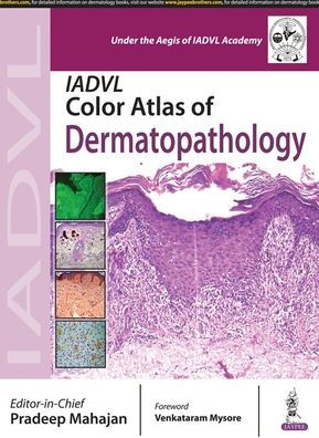 IADVL Color Atlas of Dermatopathology