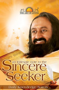 Title: An Intimate Note to the Sincere Seeker, Author: Sri Sri Ravishankar