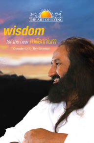Title: Wisdom for the New Millennium, Author: Sri Sri Ravishankar