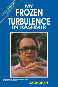 Title: My Frozen Turbulence in Kashmir (12th Edition_Reprint 2019), Author: JAGMOHAN