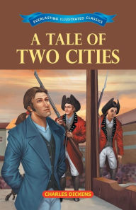 Title: A Tale of Two Cities, Author: Charles Dickens