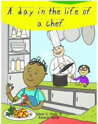 Title: A Day in the Life of Professionals Chef: Profession Guide for Children, Author: Gautam Mehta