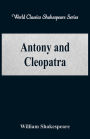 Antony and Cleopatra (World Classics Shakespeare Series)