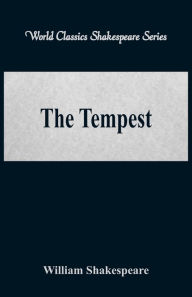 Title: The Tempest (World Classics Shakespeare Series), Author: William Shakespeare
