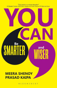 Title: You Can: From Smarter to Wiser, Author: Meera Shenoy