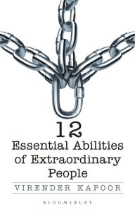 Title: 12 Essential Abilities Of Extraordinary People, Author: Virender Kapoor