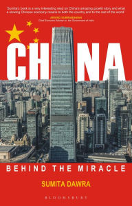 Title: China: Behind the Miracle, Author: Sumita Dawra