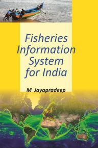 Title: Fisheries Information System For India, Author: M Jayapradeep