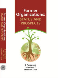 Title: Farmer Organizations: Status And Prospects, Author: S Ayyappan