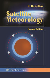 Title: Satellite Meteorology,, Author: R. R. Kelkar