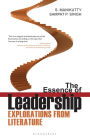 The Essence of Leadership: Explorations from Literature