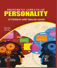 Title: Different Aspects of Personality of Children with Special Needs, Author: Kavita