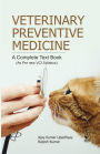 Veterinary Preventive Medicine: A Complete Text Book (As Per New VCI Syllabus)