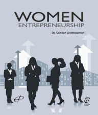 Title: Women Entrepreneurship, Author: Sridhar Seetharaman