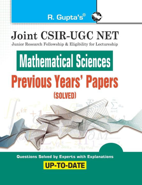 Joint CSIRUGC NET: Mathematical Sciences Previous Years' Papers (Solved)