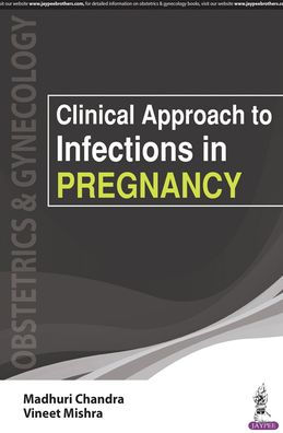 Clinical Approach to Infections in Pregnancy