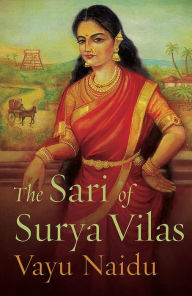 Title: The Sari of Surya Vilas, Author: Vayu Naidu