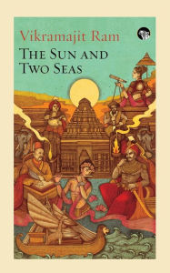Title: The Sun and Two Seas, Author: Vikramajit Ram