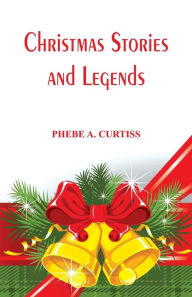 Christmas Stories And Legends