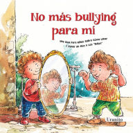 Title: No más bullying para mí, Author: Various Authors