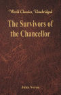 The Survivors of the Chancellor: (World Classics, Unabridged)