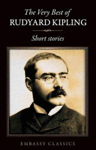 Title: The Very Best of Rudyard Kipling - Short Stories, Author: Rudyard Kipling