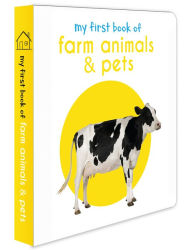 Title: My First Book of Farm Animals & Pets, Author: Wonder House Books
