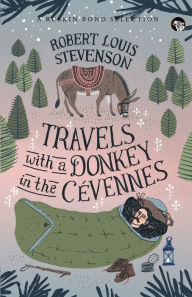 Title: Travels With a Donkey in the Cï¿½vennes, Author: Robert Louis Stevenson