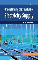 Title: Understanding the Structure of Electricity Supply, Author: K.R. Padiyar