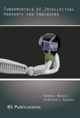 Fundamentals of Intellectual Property for Engineers