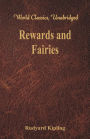 Rewards and Fairies: (World Classics, Unabridged)