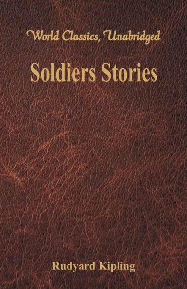 Soldiers Stories (World Classics, Unabridged)