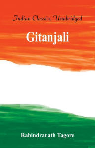 Title: Gitanjali, Author: Rabindranath Tagore