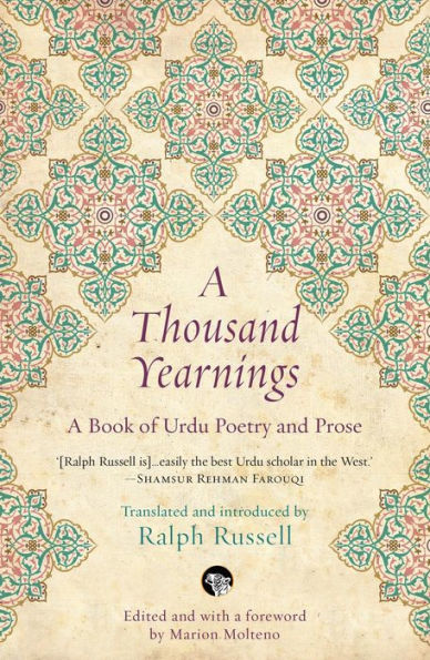 A Thousand Yearnings: A Book of Urdu Poetry and Prose