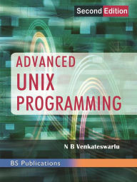 Title: Advanced Unix Programming, Author: Prof. N. B Venkateswarlu