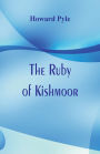 The Ruby of Kishmoor