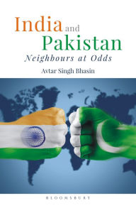 Title: India and Pakistan: Neighbours at Odds, Author: Avtar Bhasin