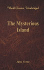 The Mysterious Island (World Classics, Unabridged)