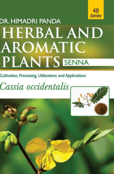 HERBAL AND AROMATIC PLANTS - 48. Cassia occidentalis (Senna)