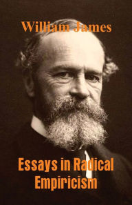 Title: Essays in Radical Empiricism, Author: William James