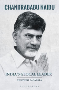 English easy ebook download India's Glocal Leader: Chandrababu Naidu by Tejaswini Pagadala ePub FB2 English version